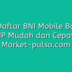 Daftar BNI: Proses Mudah untuk Bergabung